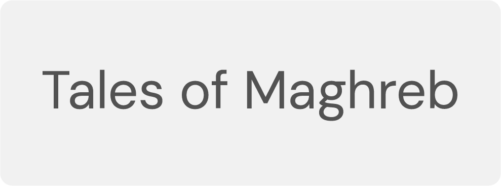 Tales of Maghreb